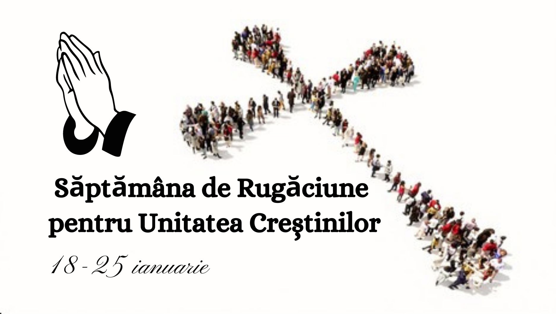  Săptămâna de Rugăciune pentru Unitatea Creștinilor